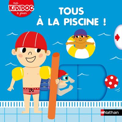 TOUS A LA PISCINE ! - MES KIDIDOC A JOUER N16