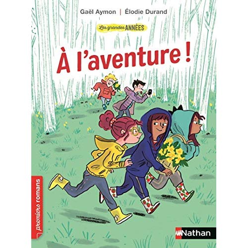 LES GRANDES ANNEES : A L'AVENTURE !