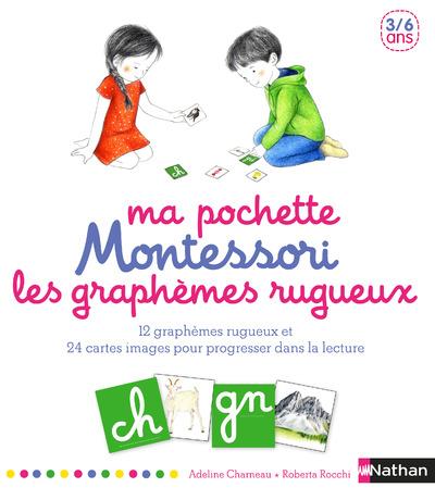 MA POCHETTE MONTESSORI - LES GRAPHEMES RUGUEUX