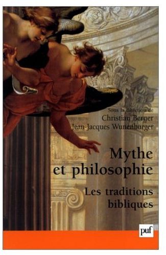 MYTHE ET PHILOSOPHIE : LES TRADITIONS BIBLIQUES