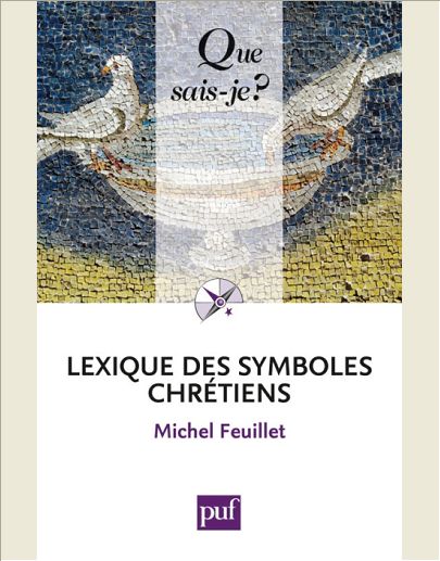 LEXIQUE DES SYMBOLES CHRETIENS (3ED) QSJ 3697