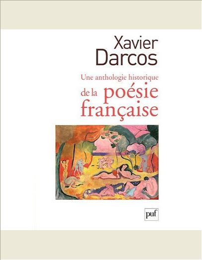 UNE ANTHOLOGIE HISTORIQUE DE LA POESIE FRANCAISE