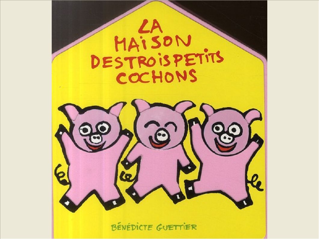 LA MAISON DES TROIS PETITS COCHONS