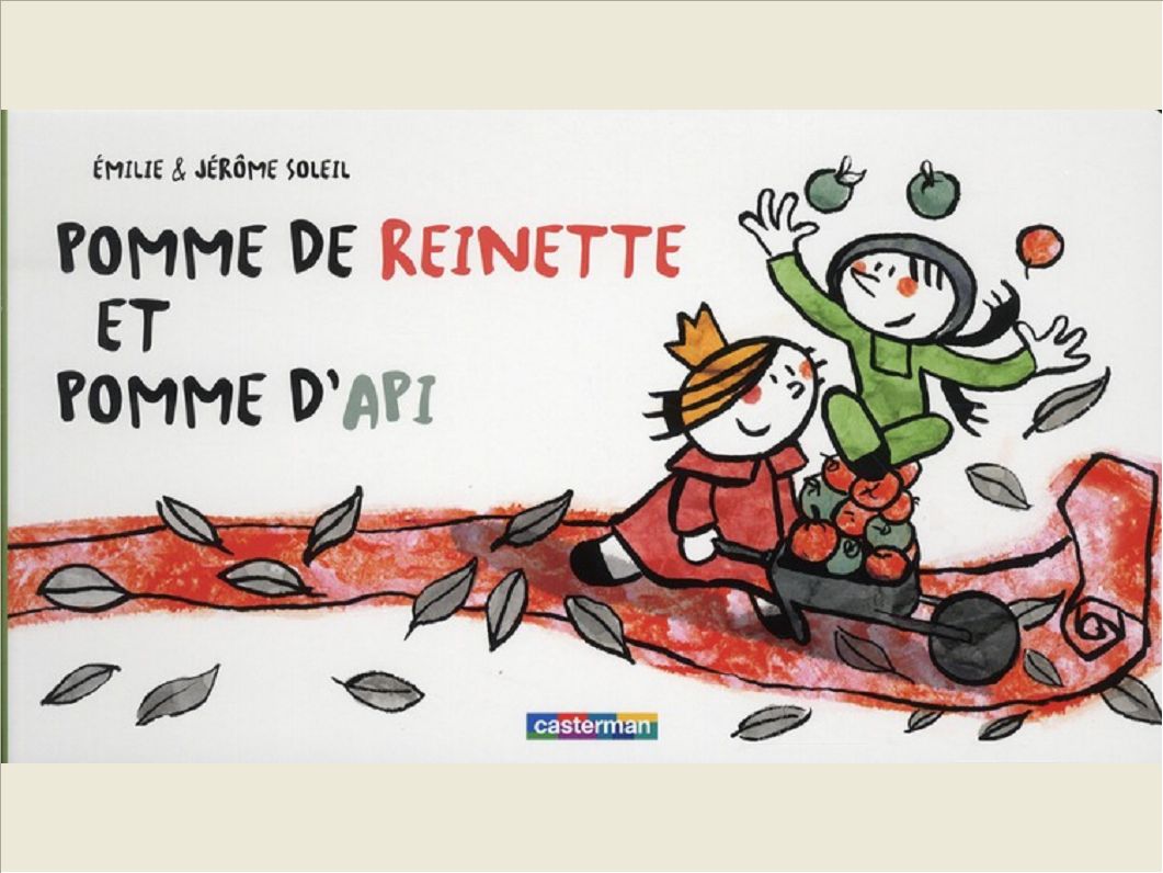 POMMES DE REINETTE ET POMMES D'API