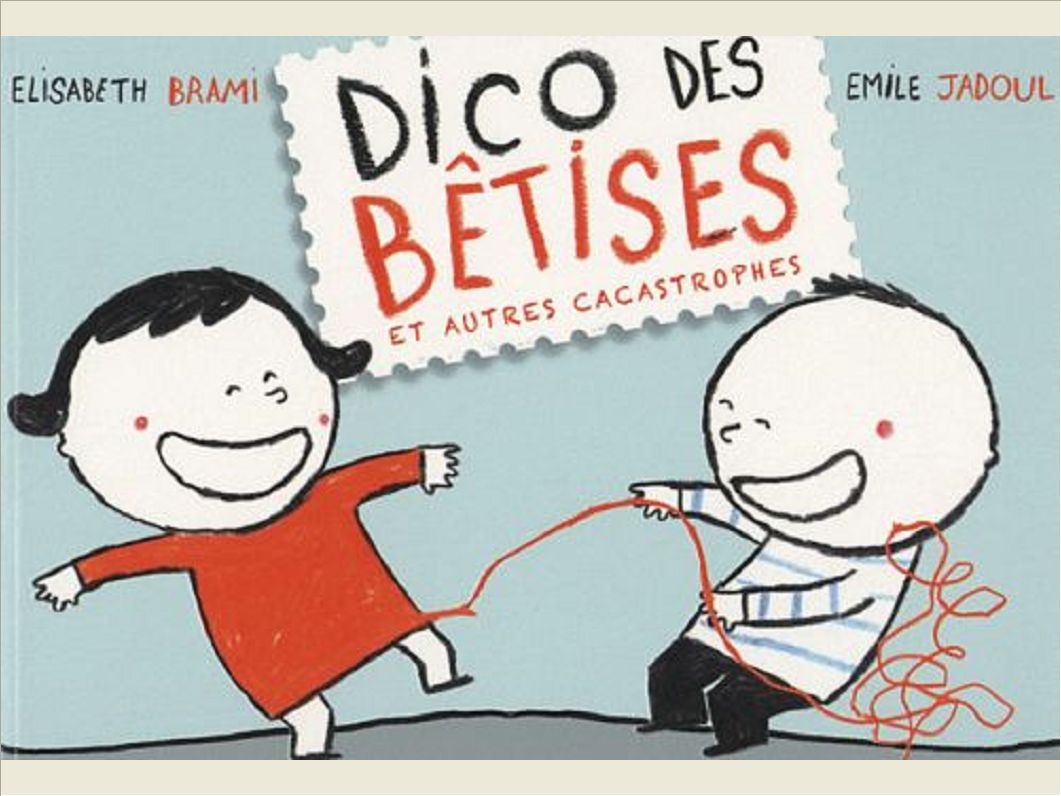 DICO DES BETISES