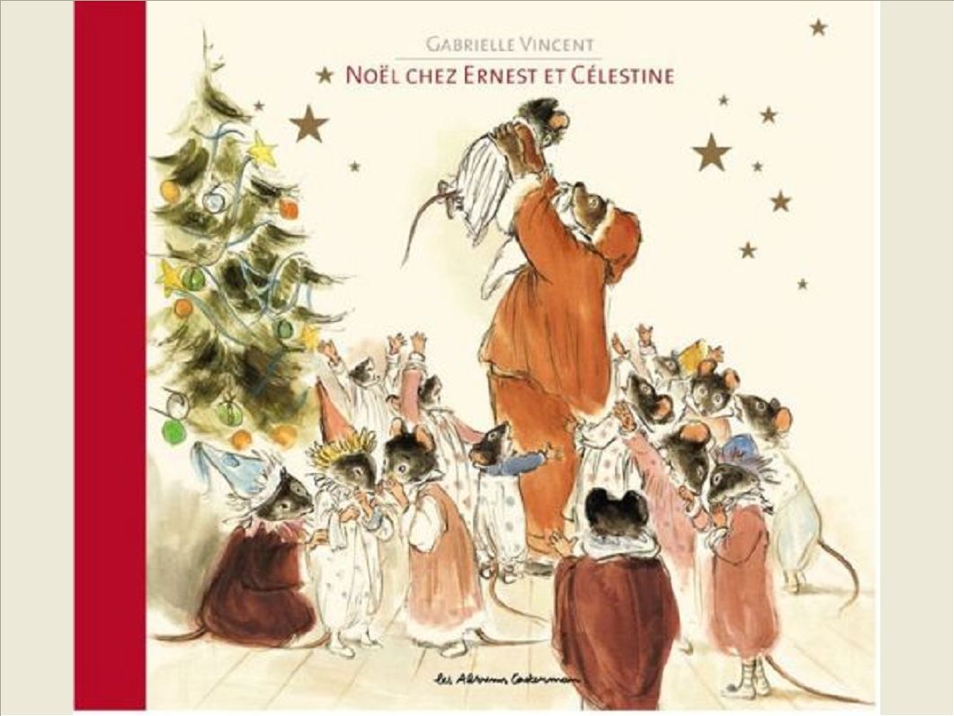 LES NOELS D'ERNEST ET CELESTINE
