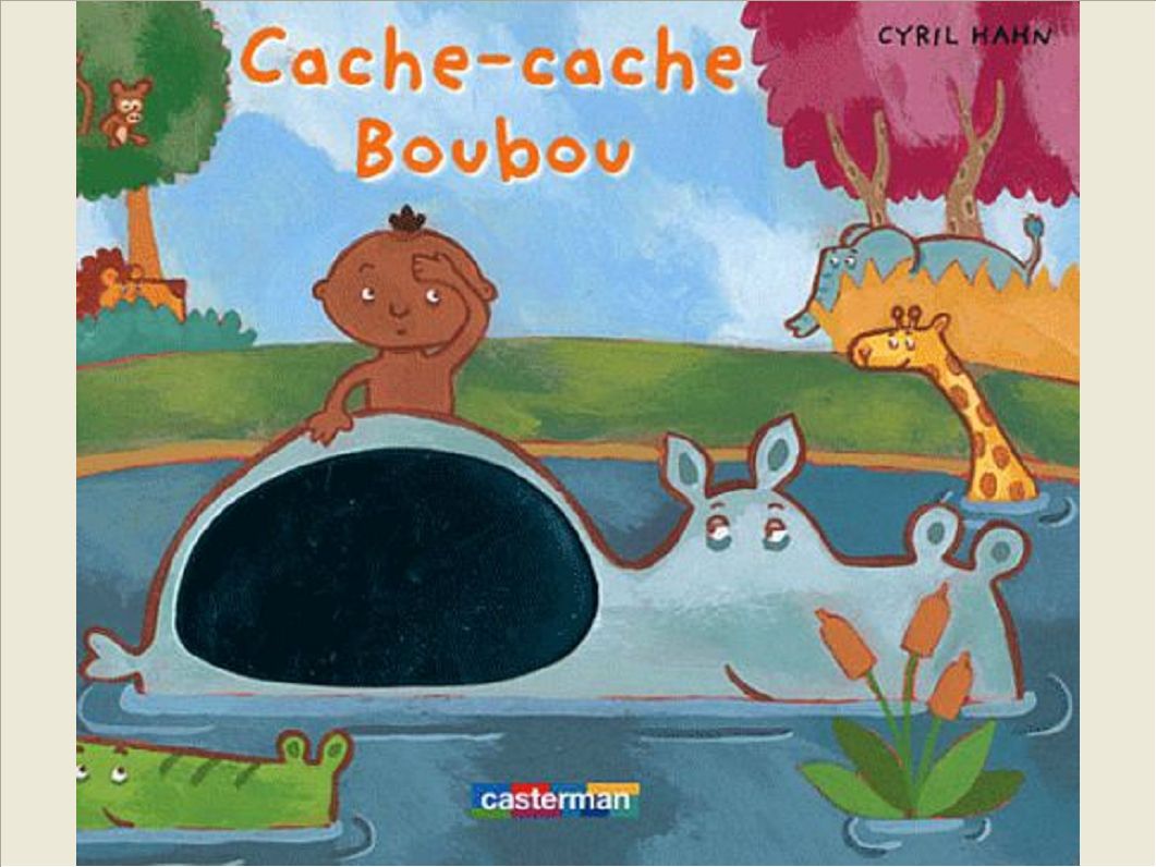 CACHE-CACHE BOUBOU
