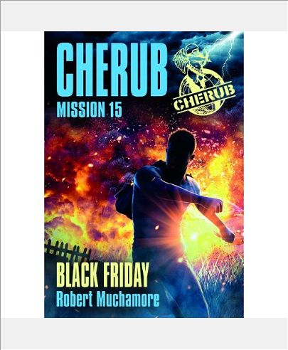CHERUB - T15 - CHERUB MISSION 15 : BLACK FRIDAY