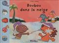 ALBUMS - T18 - BOUBOU DANS LA NEIGE