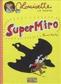 LOUISETTE LA TAUPE - T09 - SUPER MIRO