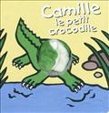 CAMILLE LE PETIT CROCODILE