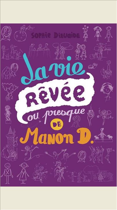 LA VIE REVEE OU PRESQUE DE MANON D.
