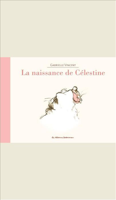 ERNEST ET CELESTINE - LA NAISSANCE DE CELESTINE