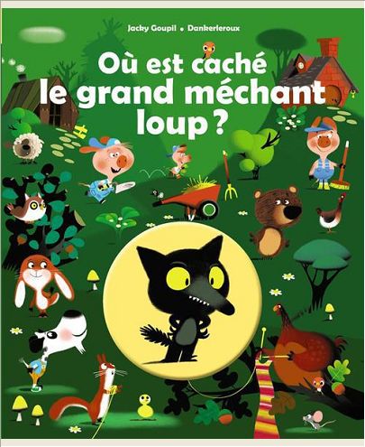 OU EST CACHE LE GRAND MECHANT LOUP ?
