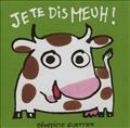 JE TE DIS MEUH !