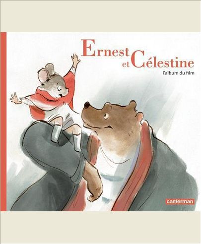 ERNEST ET CELESTINE, L'ALBUM DU FILM