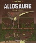 ALLOSAURE - L'ETRANGE PREDATEUR