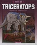 DINO BD - T02 - TRICERATOPS - LE DINOSAURE A TROIS CORNES