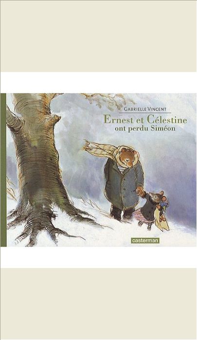 ERNEST ET CELESTINE - ERNEST ET CELESTINE ONT PERDU SIMEON