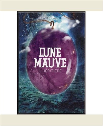 LUNE MAUVE - T02 - L'HERITIERE
