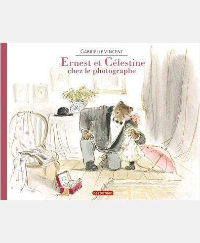 ERNEST ET CELESTINE - CHEZ LE PHOTOGRAPHE