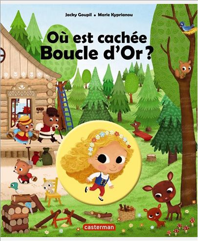 OU EST CACHEE BOUCLE D'OR ?