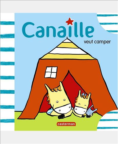 CANAILLE VEUT CAMPER
