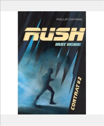 RUSH - T02 - NUIT NOIRE - CONTRAT #2