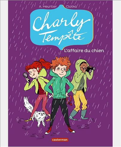CHARLY TEMPETE - T03 - L'AFFAIRE DU CHIEN