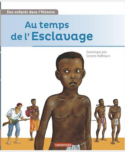 AU TEMPS DE L'ESCLAVAGE