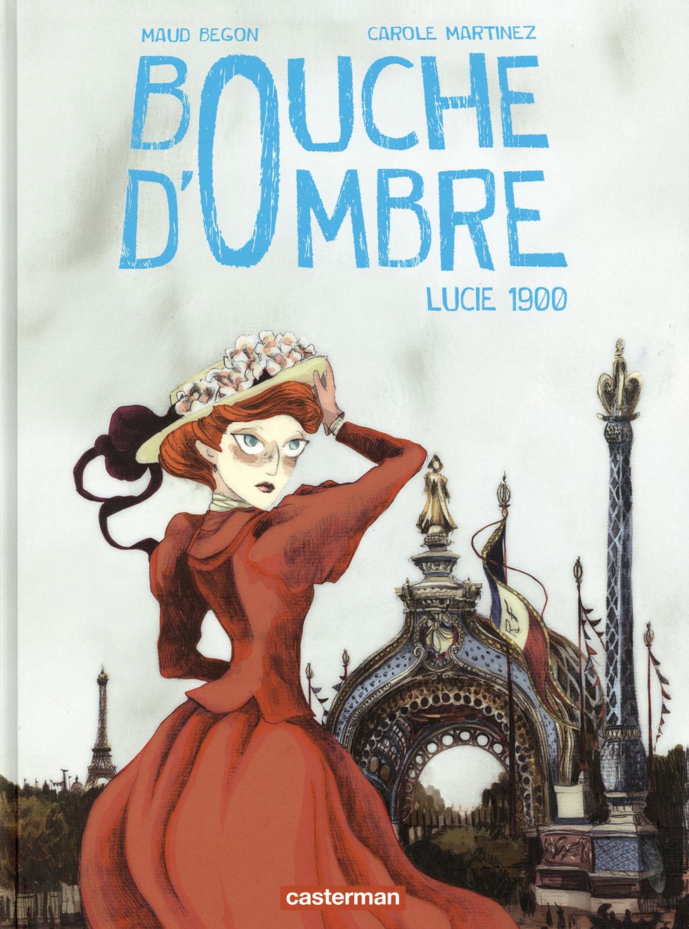 BOUCHE D'OMBRE - T02 - LUCIE 1900