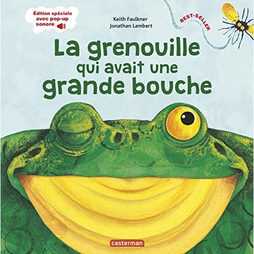 LA GRENOUILLE QUI AVAIT UNE GRANDE BOUCHE