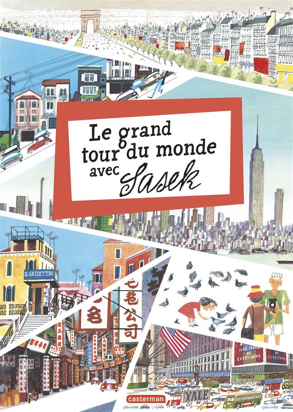 LE GRAND TOUR DU MONDE AVEC SASEK