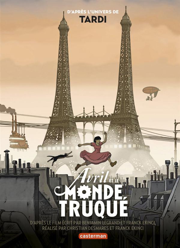 AVRIL ET LE MONDE TRUQUE - LE ROMAN DU FILM