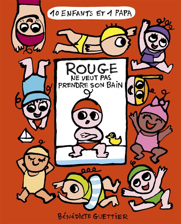 ROUGE NE VEUT PAS PRENDRE SON BAIN