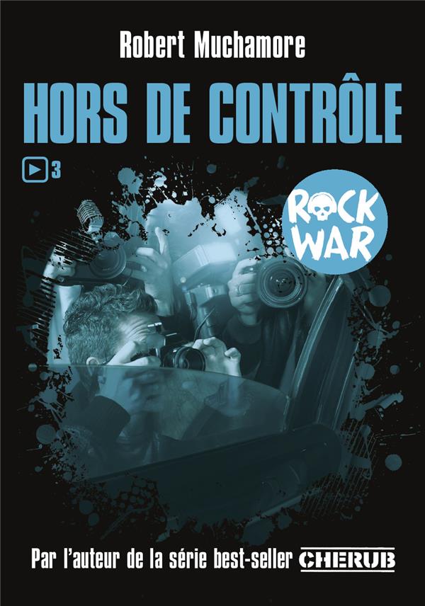ROCK WAR - T03 - HORS DE CONTROLE