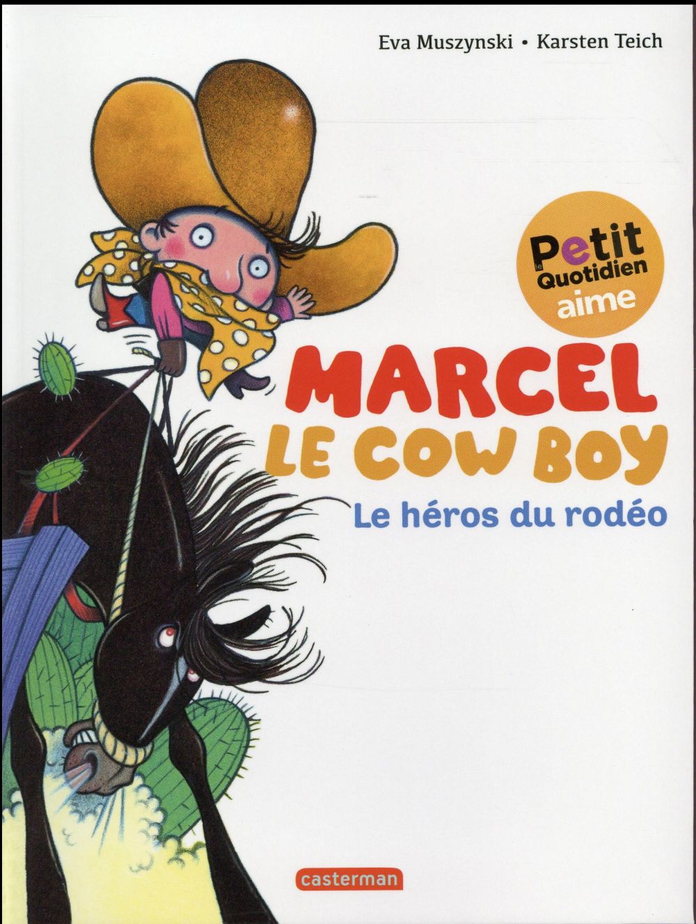 MARCEL LE COWBOY - T03 - LE HEROS DU RODEO