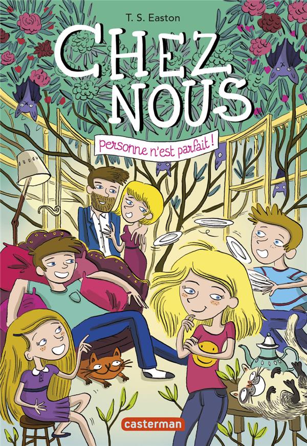 CHEZ NOUS - T01 - PERSONNE N'EST PARFAIT !