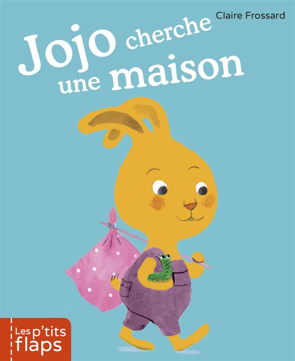 JOJO CHERCHE UNE MAISON