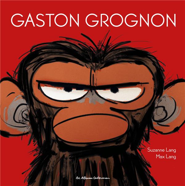GASTON GROGNON - T01 - GASTON GROGNON