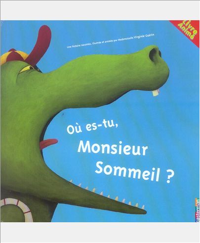 OU ES-TU, MONSIEUR SOMMEIL ?