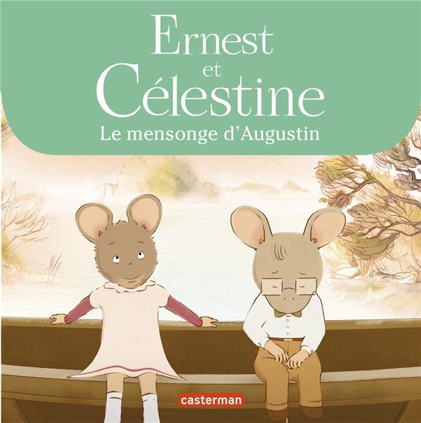 ERNEST ET CELESTINE - LE MENSONGE D'AUGUSTIN