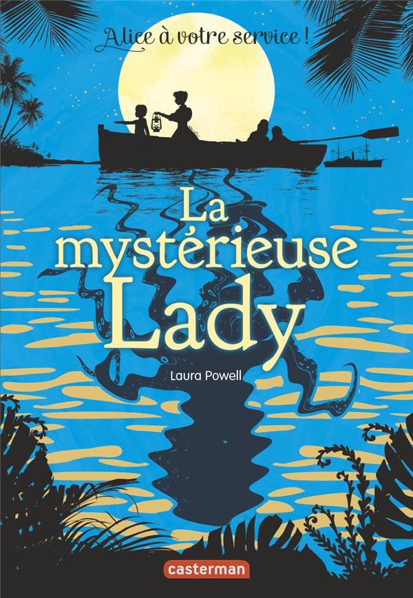 ALICE A VOTRE SERVICE - T02 - LA MYSTERIEUSE LADY