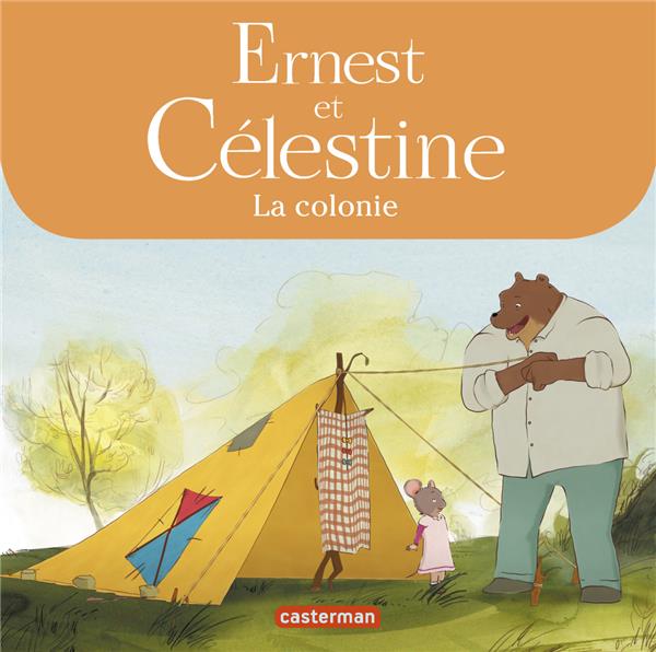 ERNEST ET CELESTINE - LA COLONIE