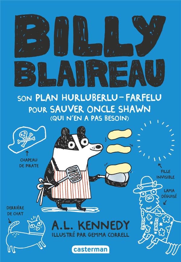 BILLY BLAIREAU - T02 - SON PLAN HURLUBERLU-FARFELU POUR SAUVER ONCLE SHAWN (QUI N'EN A PAS BESOIN)