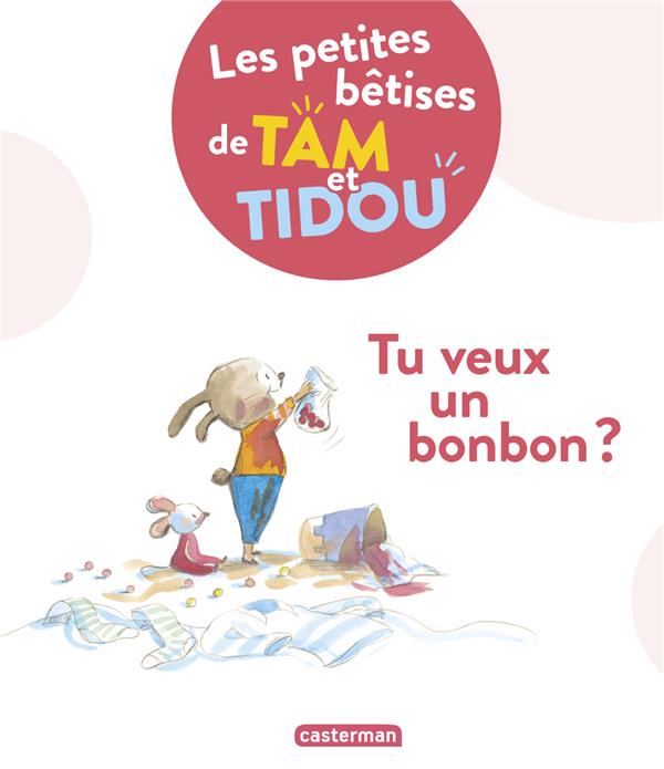 LES PETITES BETISES DE TAM ET TIDOU - T01 - TU VEUX UN BONBON ?