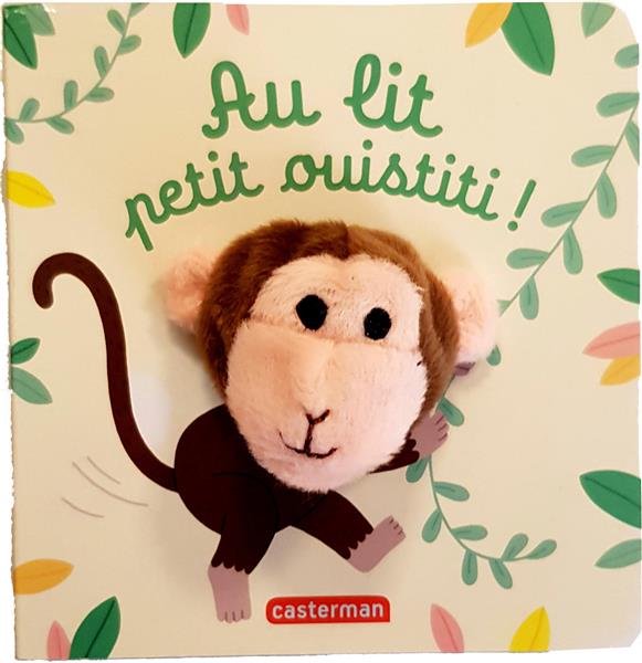 AU LIT, PETIT OUISTITI !
