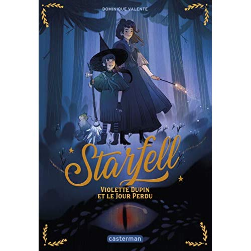 STARFELL - T01 - VIOLETTE DUPIN ET LE JOUR PERDU
