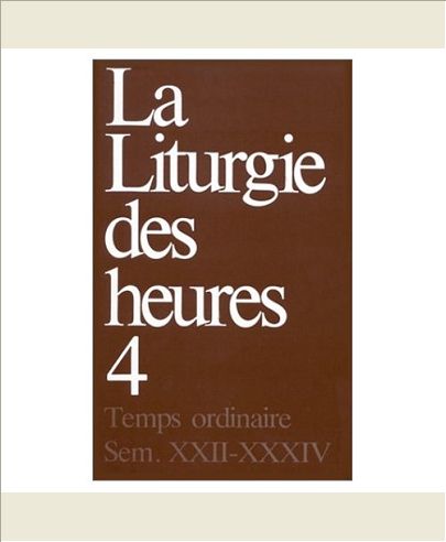 LITURGIE DES HEURES TOME 4
