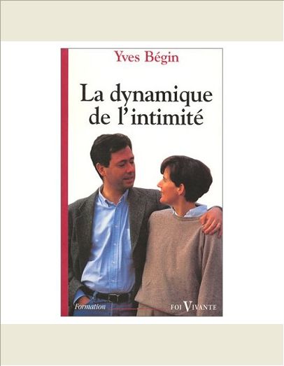 LA DYNAMIQUE DE L'INTIMITE